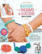 Bijuteria e Pulseiras de Elásticos para Todos