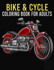 Bike & Cycle Coloring Book For Adults