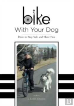 Bertrand.pt - Bike With Your Dog - How To Stay Safe An