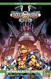 Biker Mice From Mars Vol. 2: Intergalactic Odyssey