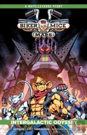 Biker Mice From Mars Vol. 2: Intergalactic Odyssey