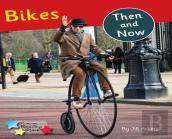 Bikes: Then And Now