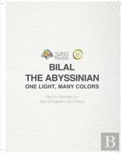 Bilal The Abyssinian One Light, Many Colors