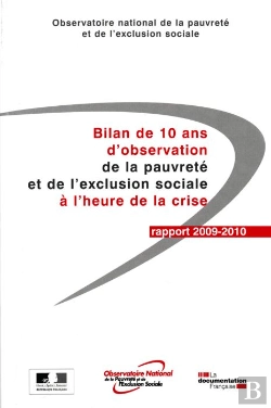 Bertrand.pt - Bilan De 10 Ans D'Observation De La Pauvreté Et De L'Exclusion Sociale À L'Heure De La Crise ; Rapport 2009-2010