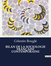 Bilan De La Sociologie Francaise Contemporaine - .