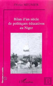 Bilan D'Un Siecle De Politiques Educatives Au Niger