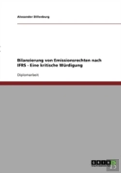 Bertrand.pt - Bilanzierung Von Emissionsrechten Nach Ifrs - Eine Kritische Wurdigung