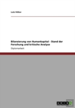 Bertrand.pt - Bilanzierung Von Humankapital - Stand Der Forschung Und Kritische Analyse