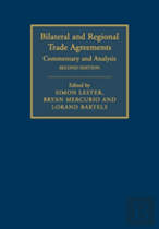 Bilateral And Regional Trade Agreements: Volume 1