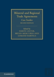 Bilateral And Regional Trade Agreements: Volume 2