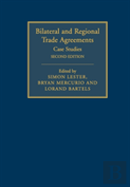 Bilateral And Regional Trade Agreements: Volume 2