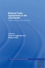Bilateral Trade Agreements In The Asia-Pacific