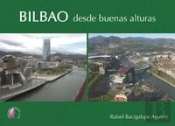 Bilbao Desde Buenas Alturas