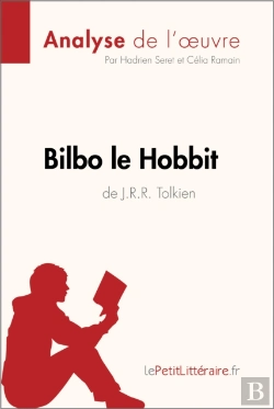Bertrand.pt - Bilbo Le Hobbit De J. R. R. Tolkien (Analyse De L'Oeuvre)