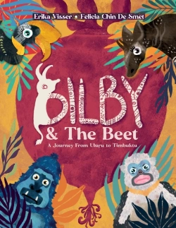 Bertrand.pt - Bilby & The Beet. A Journey From Uluru To Timbuktu