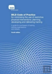 Bild Code Or Practice For Minimising The Use Of Restrictive Physical Interventions: Planning, Developing And Delivering Training