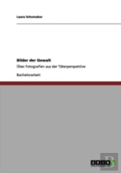 Bilder Der Gewalt