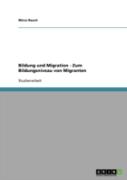 Bildung Und Migration - Zum Bildungsniveau Von Migranten