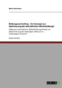 Bildungscontrolling - Ein Konzept Zur Optimierung Der Betrieblichen Weiterbildung?