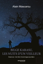 Bilge Karasy, Les Nuits D'Un Veilleur