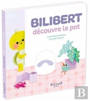 Bilibert Découvre Le Pot