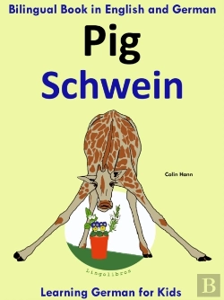 Bertrand.pt - Bilingual Book In English And German: Pig - Schwein - Learn German Collection