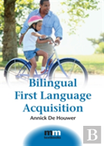 Bilingual First Language Acquisition