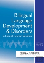 Bilingual Language Development And Disorders In Spanish-English Speakers
