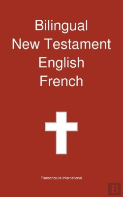 Bertrand.pt - Bilingual New Testament, English - French