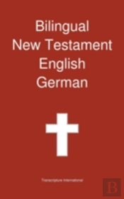 Bilingual New Testament, English - German