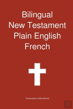 Bertrand.pt - Bilingual New Testament, Plain English - French