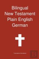 Bilingual New Testament, Plain English - German
