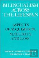 Bilingualism Across The Lifespan