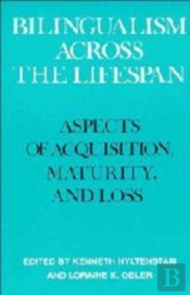 Bilingualism Across The Lifespan