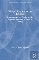 Bilingualism Across The Lifespan
