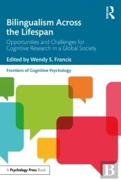 Bilingualism Across The Lifespan