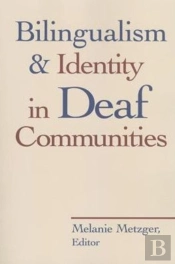 Bilingualism And Identity In Deaf Communities