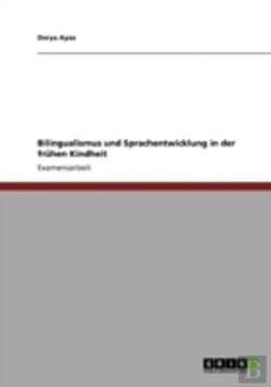 Bertrand.pt - Bilingualismus Und Sprachentwicklung In Der Frahen Kindheit