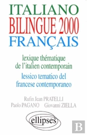Bilingue 2000 ; Lexique Thematique De L'Italien Contemporain ; Lessico Tematico Del Francese Contemporaneo