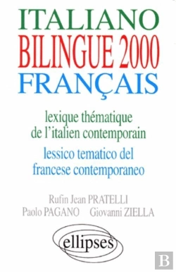 Bertrand.pt - Bilingue 2000 ; Lexique Thematique De L'Italien Contemporain ; Lessico Tematico Del Francese Contemporaneo