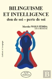 Bilinguisme Et Intelligence ; Don De Soi - Perte De Soi