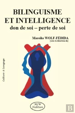 Bertrand.pt - Bilinguisme Et Intelligence ; Don De Soi - Perte De Soi