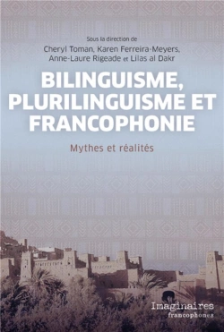 Bertrand.pt - Bilinguisme, Plurilinguisme Et Francophonie - Mythes Et Realites