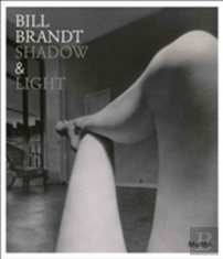 Bill Brandt: Shadow & Light