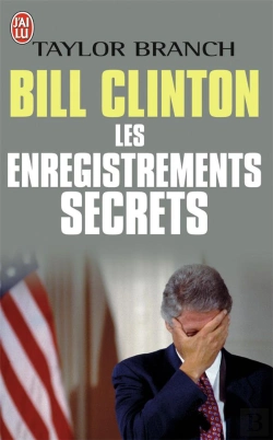 Bertrand.pt - Bill Clinton Et Les Enregistrements Secrets