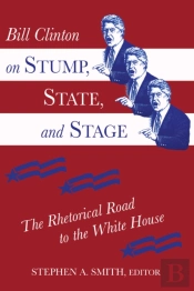 Bill Clinton On Stump, State, And Stage
