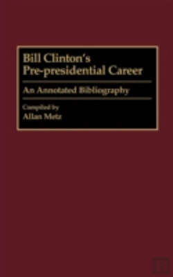 Bertrand.pt - Bill Clinton'S Pre-Presidential Career