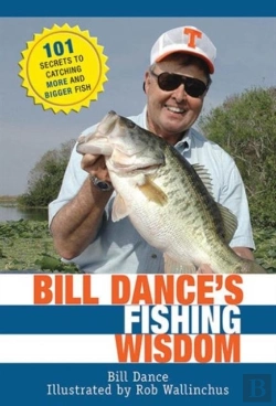 Bertrand.pt - Bill Dance'S Fishing Wisdom