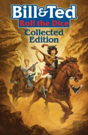 Bill & Ted: Roll The Dice
