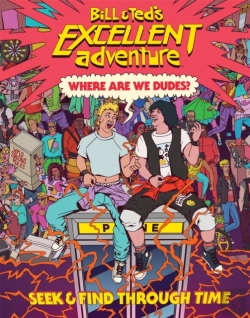 Bertrand.pt - Bill & Ted'S Excellent Adventure(Tm): Where Are We, Dudes?